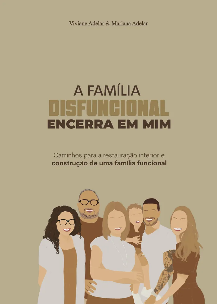 Capa do livro A família disfuncional encerra em mim, de Viviane e Mariana Adelar